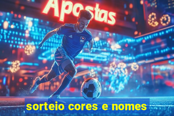 sorteio cores e nomes